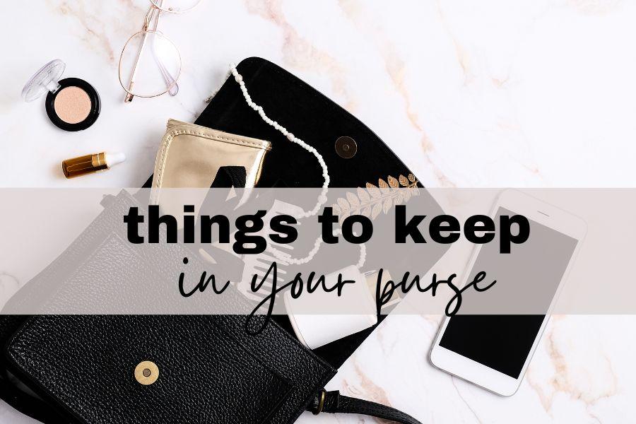 things to keep in your purse